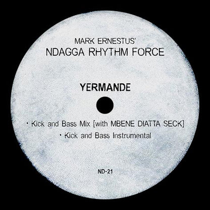 MARK ERNESTUS pres NDAGGA RHYTHM FORCE - Yermande (EP)