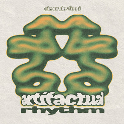 ALEXANDER FLOOD - Artifactual Rhythm LP (Green Vinyl)