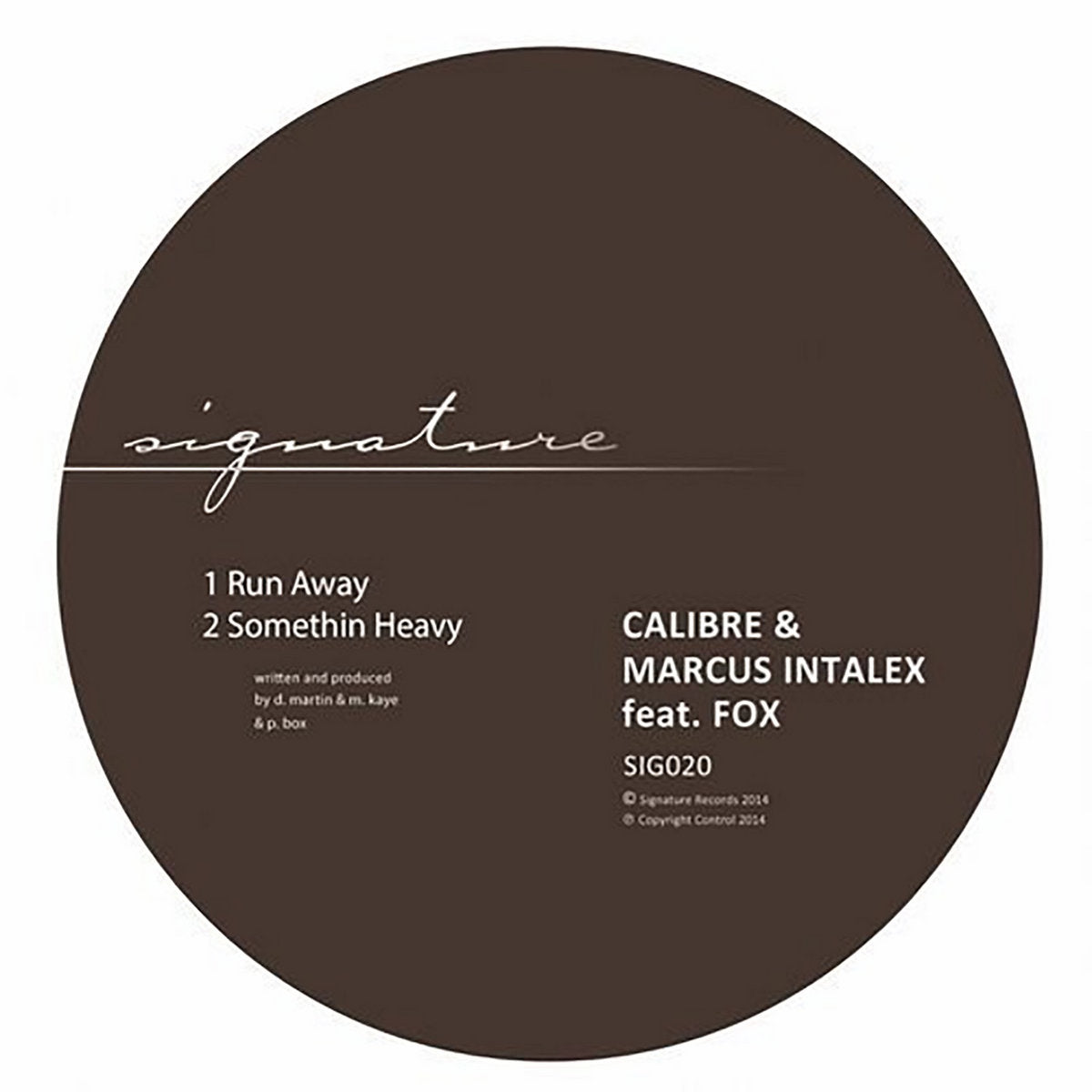 CALIBRE / MARCUS INTALEX (feat. FOX) - Run Away / Somethin' Heavy (PRE ORDER)