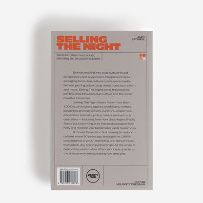 Andy Crysell - Selling The Night: When Club Culture Meets Brands, Advertising and the Creative Industries