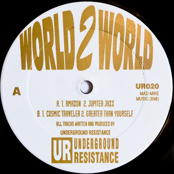 UNDERGROUND RESISTANCE - World 2 World (EP)