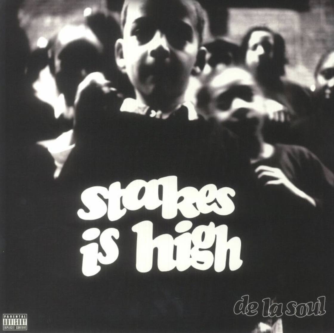 De la soul hotsell stakes is high mp3