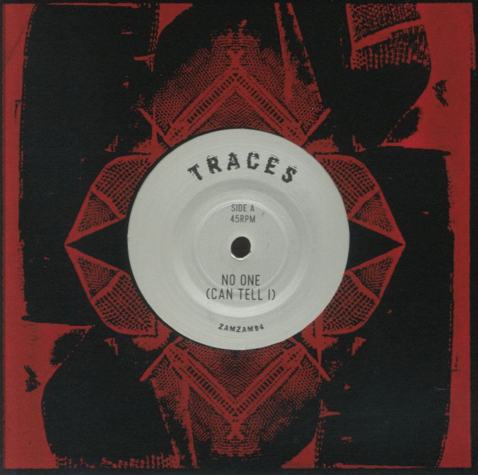 TRACES - No One (Can Tell I) (7" Inch)