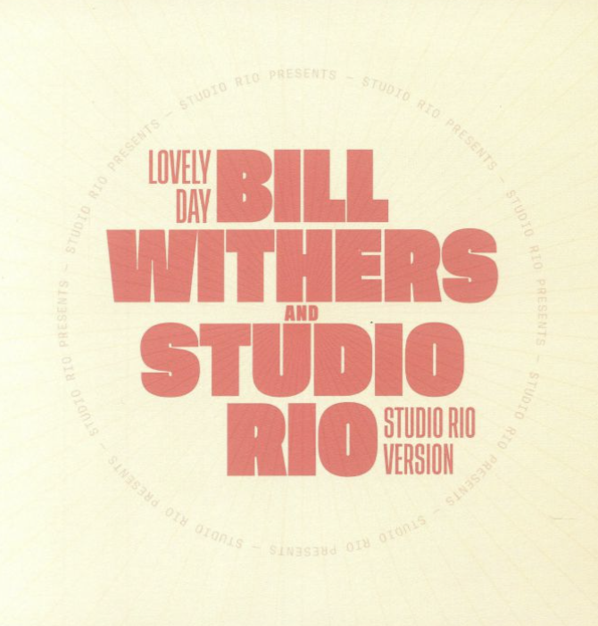 Bill WITHERS / STUDIO RIO - Lovely Day (7" inch)