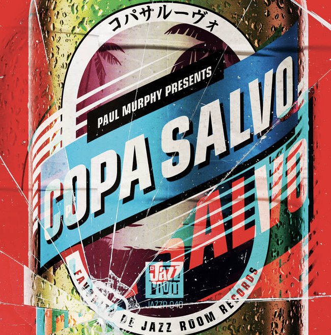 COPA SALVO - Paul Murphy Presents Copa Salvo LP (コ​パ​サ​ル​ー​ヴ​)
