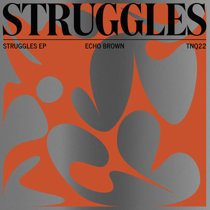 ECHO BROWN - Struggles EP (SPECIAL PRICE)