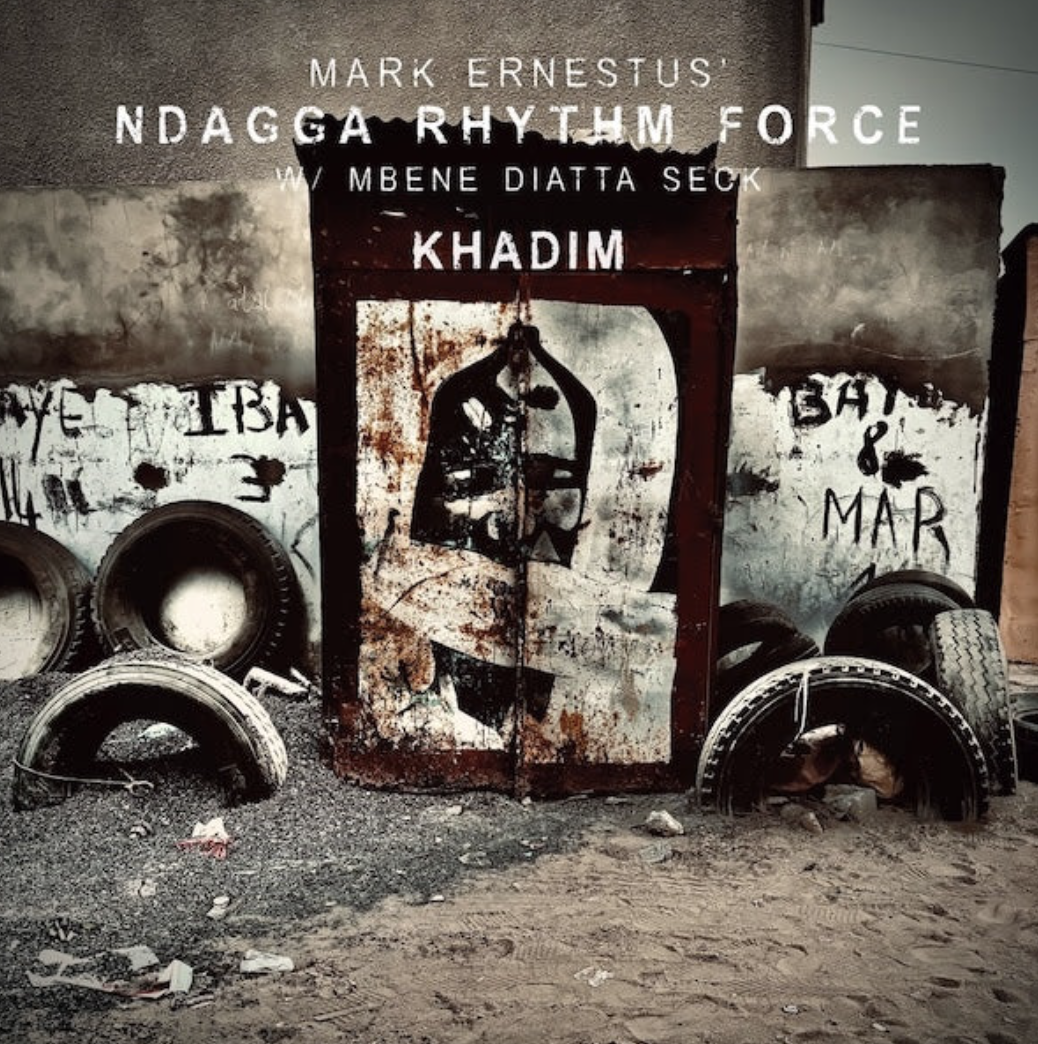 MARK ERNESTUS' NDAGGA RHYTHM FORCE - KHADIM LP