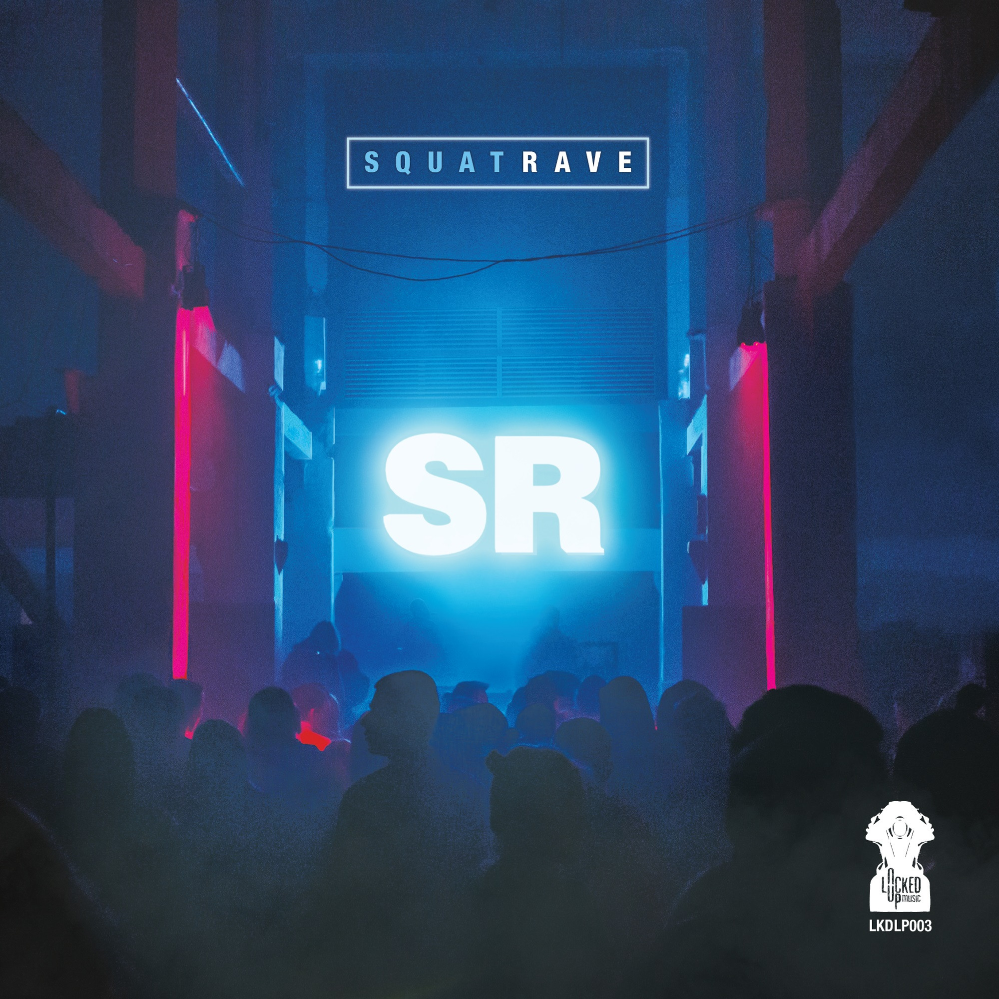SR - Squat Rave LP