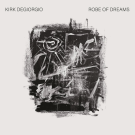 Kirk DEGIORGIO - Robe Of Dreams 