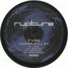 TYPE - Deeper Still EP 
