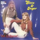 GITTE & INGER - Ud Af Buret (Can't Hide Love) (7" inch reissue)