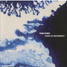 TOKI FUKO - Hues Of Movement (feat Anthony Linell, Artefakt mixes)