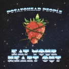 POTATOHEAD PEOPLE - Eat Your Heart Out LP