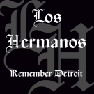 LOS HERMANOS - Remember Detroit EP
