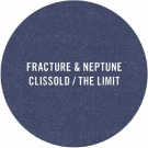 FRACTURE & NEPTUNE - Clissold / The Limit