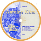 ANTOINE KIIM - Land Down Dunder EP