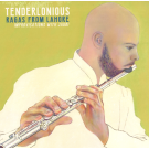 TENDERLONIOUS - Ragas from Lohore – Improvisations With Jaubi LP