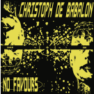 CHRISTOPH DE BABALON - No Favours EP