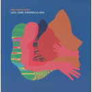 FRED EVERYTHING - Love Care Kindness & Hope LP