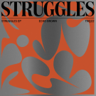ECHO BROWN - Struggles EP (SPECIAL PRICE)