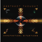 ABSTRACT THOUGHT - Hypothetical Situations (2x LP) (reissue)