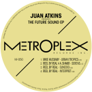 VARIOUS - Juan Atkins Presents The Future EP (reissue)